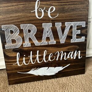 Be Brave Little Man Wall Decor - Brown and White